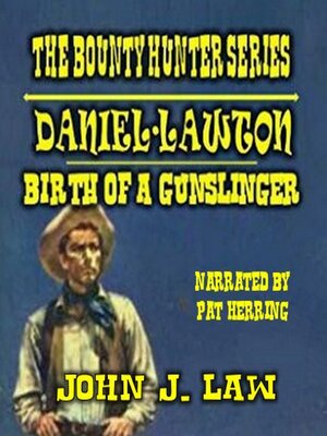 cover image of Daniel Lawton--The Birth of a Gunslinger